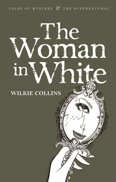 The Woman in White. Tales of Mystery & The Supernatural (wersja angielska)