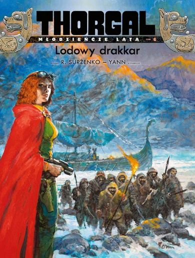 Thorgal - młodzieńcze lata. Lodowy drakkar. Tom 6