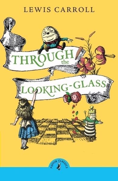 Through the looking glass and what Alice found there (wersja angielska)