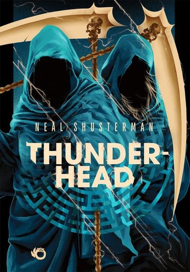 Thunderhead. Żniwa śmierci. Tom 2