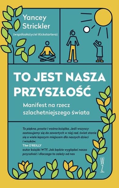 To jest nasza przyszłość