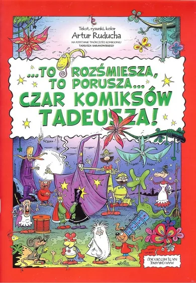 To rozśmiesza, to porusza… Czar komiksów Tadeusza!