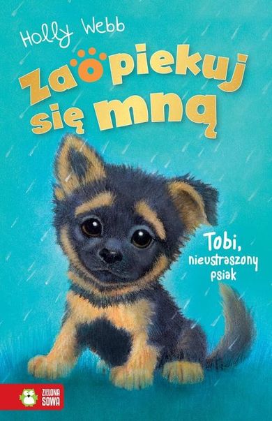 Tobi, nieustraszony psiak. Zaopiekuj się mną
