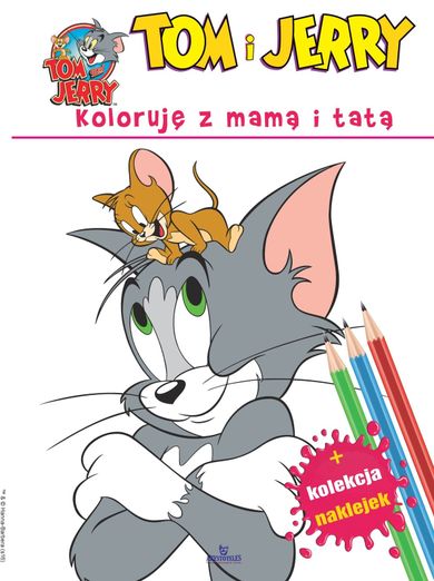 Tom & Jerry. Koloruję z mamą i tatą