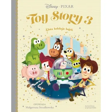 Toy story 3. Złota kolekcja bajek 57