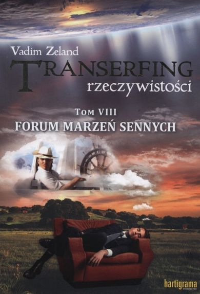 Transerfing rzeczywistości. Tom 8. Forum marzeń sennych