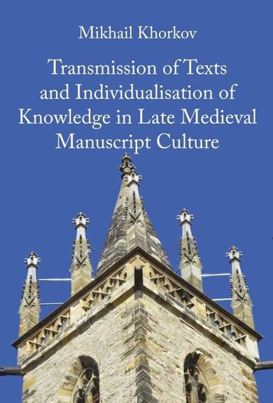 Transmission of Texts and Individualisations of