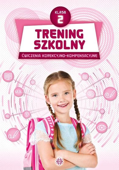 Trening szkolny. Ćwiczenia korekcyjno-kompensacyjne. Klasa 2