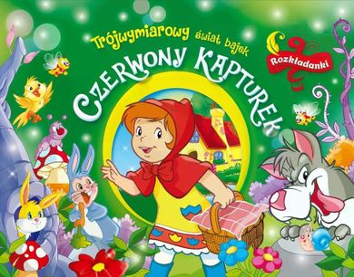 Trójwymiarowy świat bajek. Czerwony Kapturek. Rozkładanki