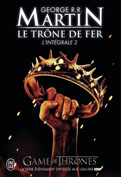 Trone de fer l'Integrale. Tome 2