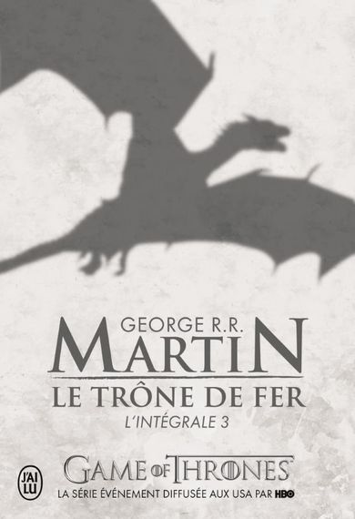 Trone de fer l'Integrale. Tome 3