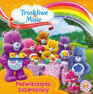 Troskliwe Misie. Witamy w Krainie Troskliwości. Podwieczorek zazdrośnicy. Część 2