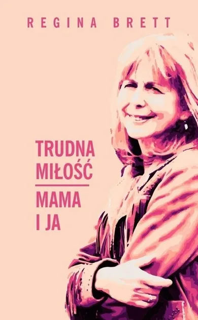 Trudna miłość. Mama i ja