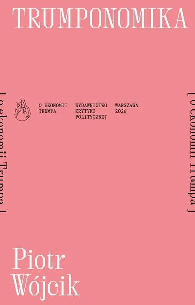 Trumponomika [o ekonomii Donalda Trumpa]