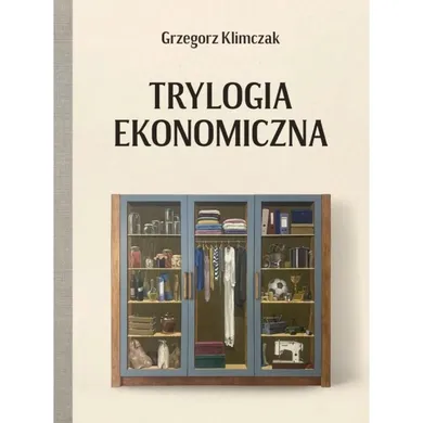 Trylogia ekonomiczna
