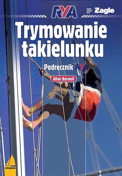 Trymowanie takielunku. Podręcznik