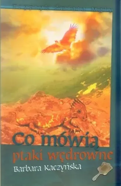 Tryptyk Świata Mgły. Tom 2. Co mówią ptaki wędrowne