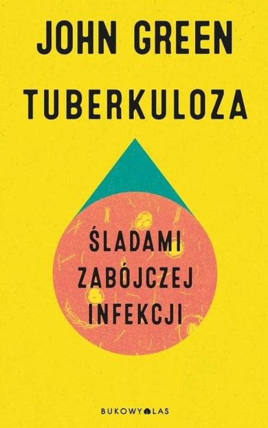 Tuberkuloza. Śladami zabójczej infekcji