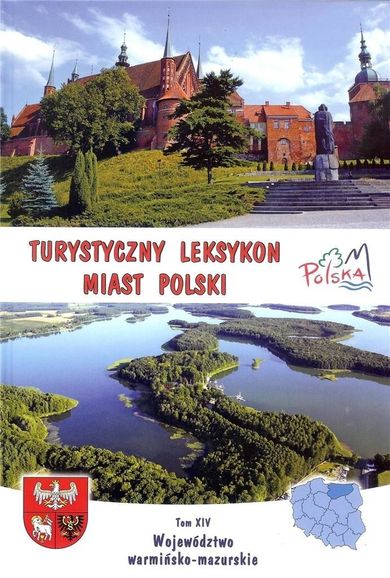 Turystyczny leksykon miast Polski. Tom 14