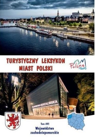 Turystyczny leksykon miast Polski. Tom 6