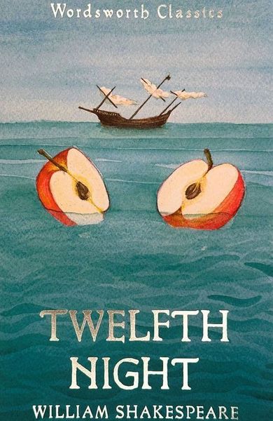 Twelfth Night. Wordsworth Classics (wersja angielska)