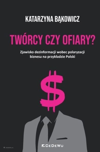 Twórcy czy ofiary? Zjawisko dezinformacji