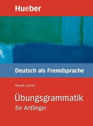 Ubungsgrammatik fur Anfanger. Gramatyka