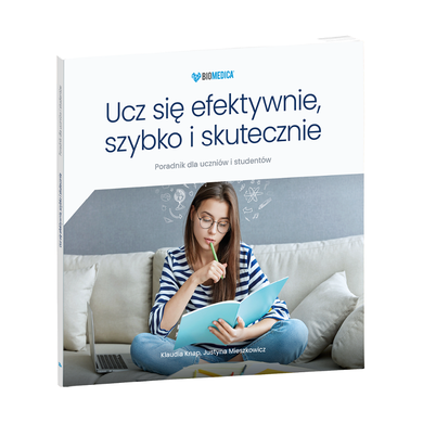 Ucz się efektywnie, szybko i skutecznie. Poradnik dla uczniów i studentów