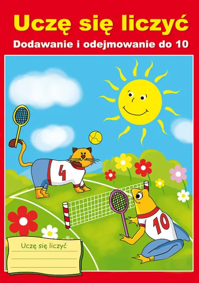 Uczę się liczyć. Dodawanie i odejmowanie do 10