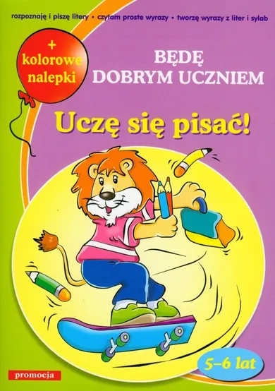 Uczę się pisać. Będę dobrym uczniem