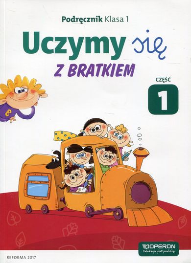 Uczymy się z Bratkiem 1. Podręcznik. Część 1