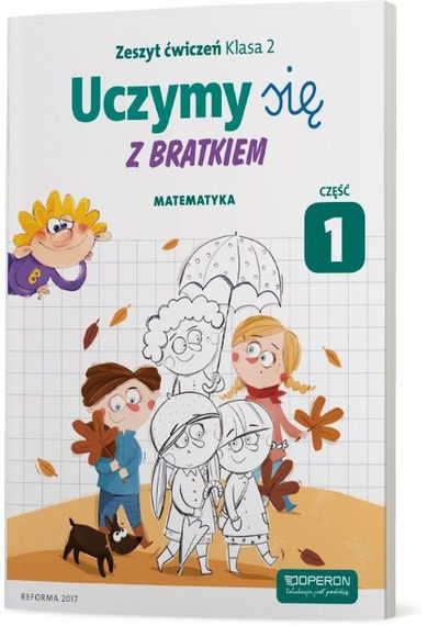 Uczymy się z Bratkiem. Matematyka. Część 1. Szkoła Podstawowa. Klasa 2