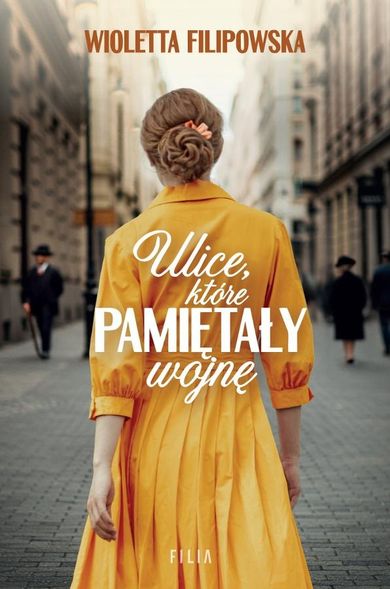 Ulice, które pamiętały wojnę