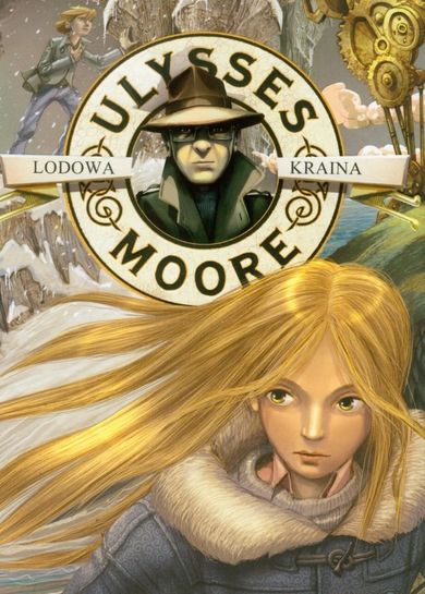 Ulysses Moore 10. Lodowa Kraina
