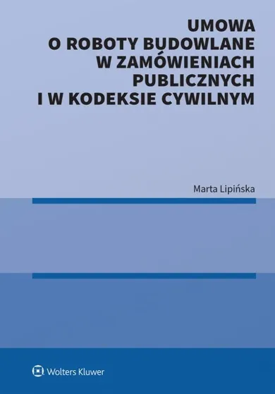 Umowa o roboty budowlane w zamówieniach publicznych