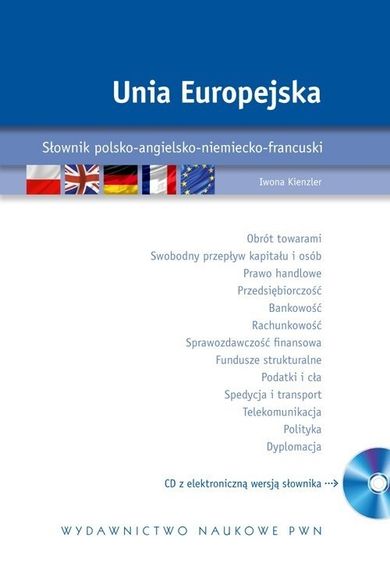 Unia Europejska. Słownik polsko-angielsko-niemiecko-francuski