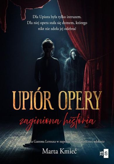 Upiór opery. Zaginiona historia
