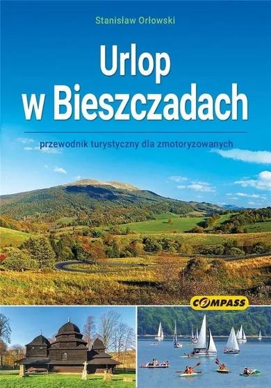 Urlop w Bieszczadach. Przewodnik