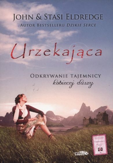 Urzekająca. Odkrywanie tajemnicy kobiecej duszy