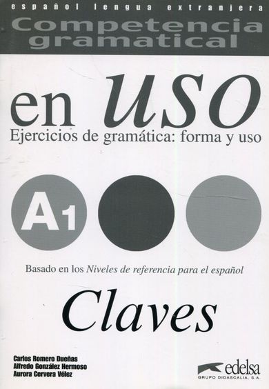 Uso A1 claves. Ejercicios de gramatica forma