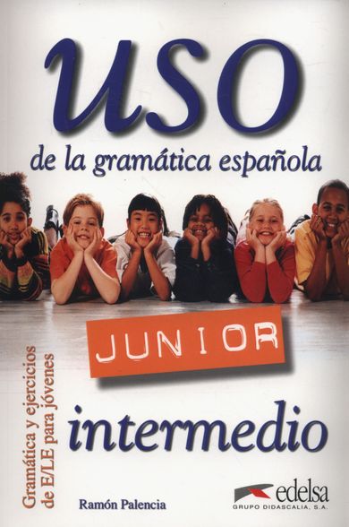 Uso de la gramatica espanola. Junior intermedio