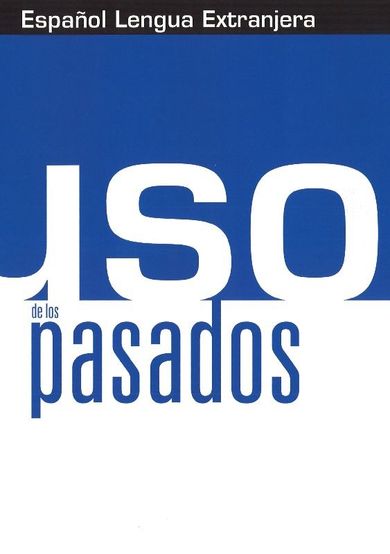 Uso de los pasados