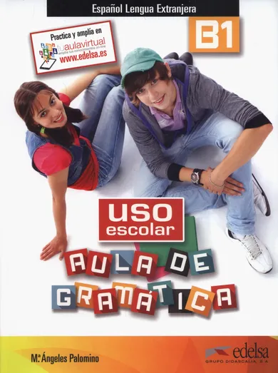 Uso escolar B1. Aula de gramatica. Libro del alumno