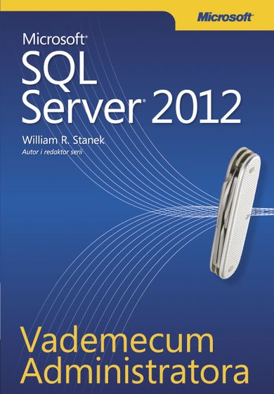 Vademecum administratora Microsoft SQL Server 2012