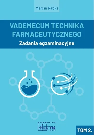 Vademecum Technika Farmaceutycznego. Tom 2