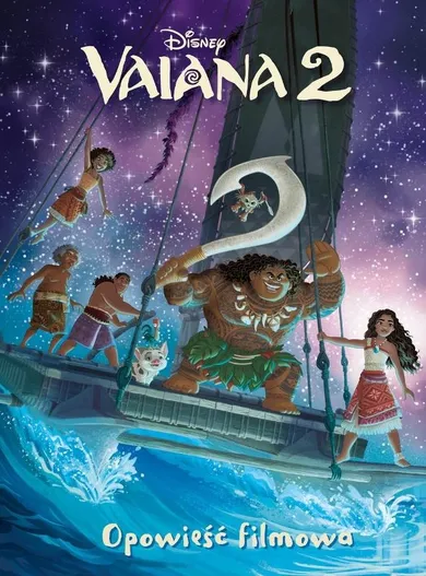 Vaiana 2. Opowieść filmowa