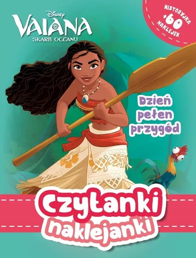 Vaiana. Skarb Oceanu. Dzień pełen przygód. Czytanki naklejanki