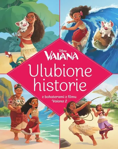 Vaiana. Ulubione historie