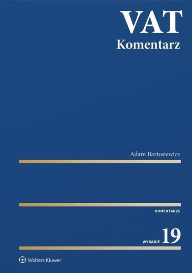 VAT. Komentarz 2025