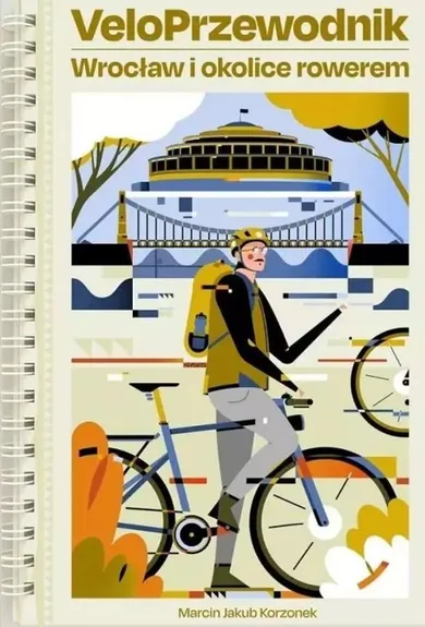 VeloPrzewodnik. Wrocław i okolice rowerem